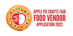 Banner image for FOOD VENDOR APPLICATION - Apple Pie Crafts Fair 2022