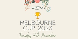 Banner image for Melbourne Cup 2023 Huntlee Tavern 