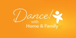 Banner image for Dance! with Home & Family