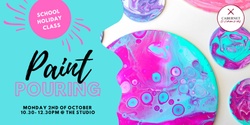 Banner image for Paint Pouring - Family Class 2/10/23 (7yrs+) 