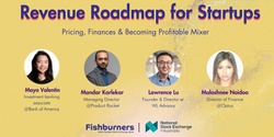 Banner image for Revenue Roadmap for Startups: Pricing, Finances & Becoming Profitable Mixer