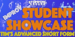 Banner image for Student Showcase: Tim's Advanced Short Form Improv