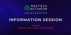 Banner image for MedTech Actuator Accelerator Information Session
