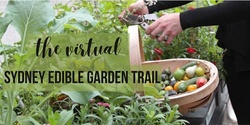 Banner image for Virtual Sydney Edible Garden Trail