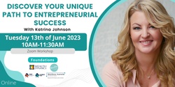 Banner image for Discover Your Unique Path to Entrepreneurial Success | Online