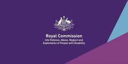 Banner image for Online Event: Disability Royal Commission, What Australia Told Us, Monday, 19 June 2023 