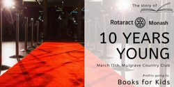 Banner image for The Story of Monash Rotaract: 10 Years Young