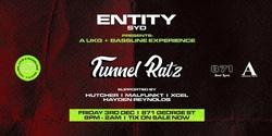 Banner image for Entity Presents: Tunnel Ratz (UKG/Bassline Event)