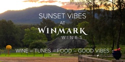 Banner image for Sunset Vibes at Winmark Wines