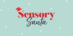 Banner image for Sensory Santa Photos