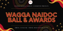 Banner image for 2024 Wagga Wagga NAIDOC Ball & Awards