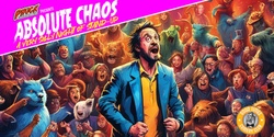 Banner image for Absolute Chaos - A Very Silly Night of Stand-Up