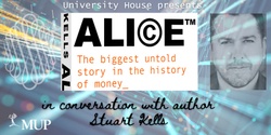 Banner image for Alice -  The biggest untold story in the history of money 