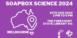 Banner image for Soapbox Science Melbourne 2024