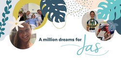 Banner image for A Million Dreams for Jas 