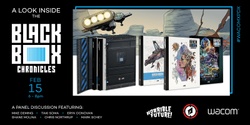 Banner image for Wacom PDX Presents: A Look inside the Black Box Chronicles