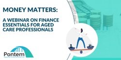 Banner image for Money Matters: A webinar on Finance Essentials for in-home Aged Care Professionals