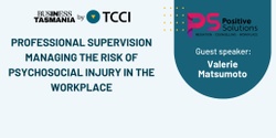 Banner image for Professional Supervision Managing the Risk of Psychosocial Injury in the Workplace