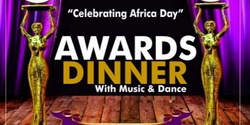 Banner image for "Celebrating Africa Day Awards Dinner"- hosted by Knit for Life in conjunction with African Theatres
