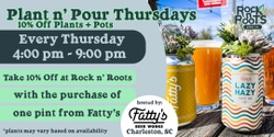 Banner image for Plant n' Pour Thursdays at Fatty's Beer Works (Charleston, SC)