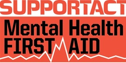 Mental Health First Aid presented by Support Act