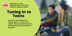 Banner image for TUNING IN TO TEENS - HEADSPACE MIDLAND