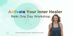 Banner image for Reiki Level One Workshop - Activate Your Inner Healer