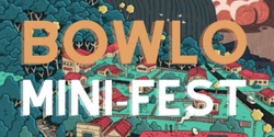 Banner image for Bowlo Mini Fest