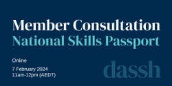Banner image for National Skills Passport | Member Consultation