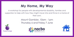 Banner image for My Home My Way: 2-part workshop about creating home - Mount Gambier