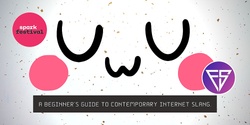 Banner image for UwU - A Beginner's Guide to Contemporary Internet Slang (Interactive)