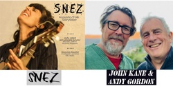 Banner image for SNEZ and Andy Gordon & John Kane in Concert  Sunday 28th March 2021