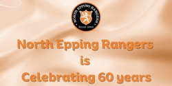 Banner image for CELEBRATE 60 YEARS OF NORTH EPPING RANGERS