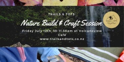 Banner image for Trails & Tots Nature Build & Craft