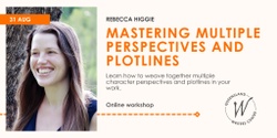 Banner image for Mastering Multiple Perspectives And Plotlines with Rebecca Higgie