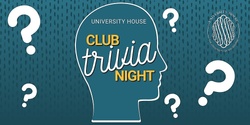 Banner image for University House July Virtual Club Trivia