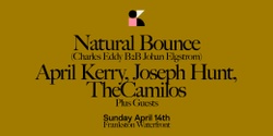 Banner image for Kubik Frankston: Natural Bounce, April Kerry, Joseph Hunt, TheCamilos, Delavega, Crozier