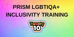 Banner image for Prism LGBTIQA+ Inclusivity Training [INTERNAL EVENT]