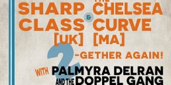 Banner image for NYC MOD-GARAGE-FEST WITH UK’S SHARP CLASS, PALMYRA DELRAN AND THE DOPPEL GANG, THE ELEVATOR OPERATORS AND THE CHELSEA CURVE