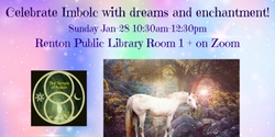 Banner image for Celebrate Imbolc with Dreams and Enchantment!