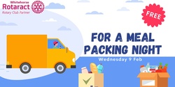 Banner image for For A Meal Packing Night