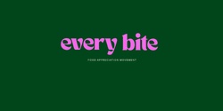 Banner image for Every Bite - Food Waste Prevention Programme 2
