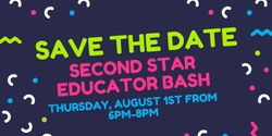 Banner image for Second Star's Annual Educator Bash