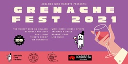 Banner image for Adelaide Wine Markets - Grenache Fest 2021