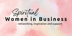 Banner image for Spiritual Women in Business Meetup