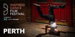 Banner image for Inspired Dance Film Festival 2021 - Perth LIVE