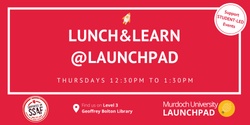 Banner image for Lunch&Learn @Launchpad