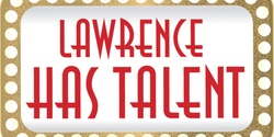 Banner image for Lawrence Has Talent