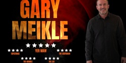 Banner image for GARY MEIKLE 