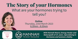 Banner image for The Story of your Hormones  - ON LINE EVENT